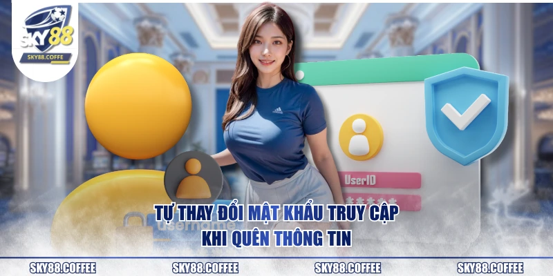 Tự thay đổi mật khẩu truy cập khi quên thông tin